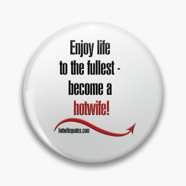 Item preview, Enjoy life to the fullest - become a hotwife! designed and sold by hotwifequotes.