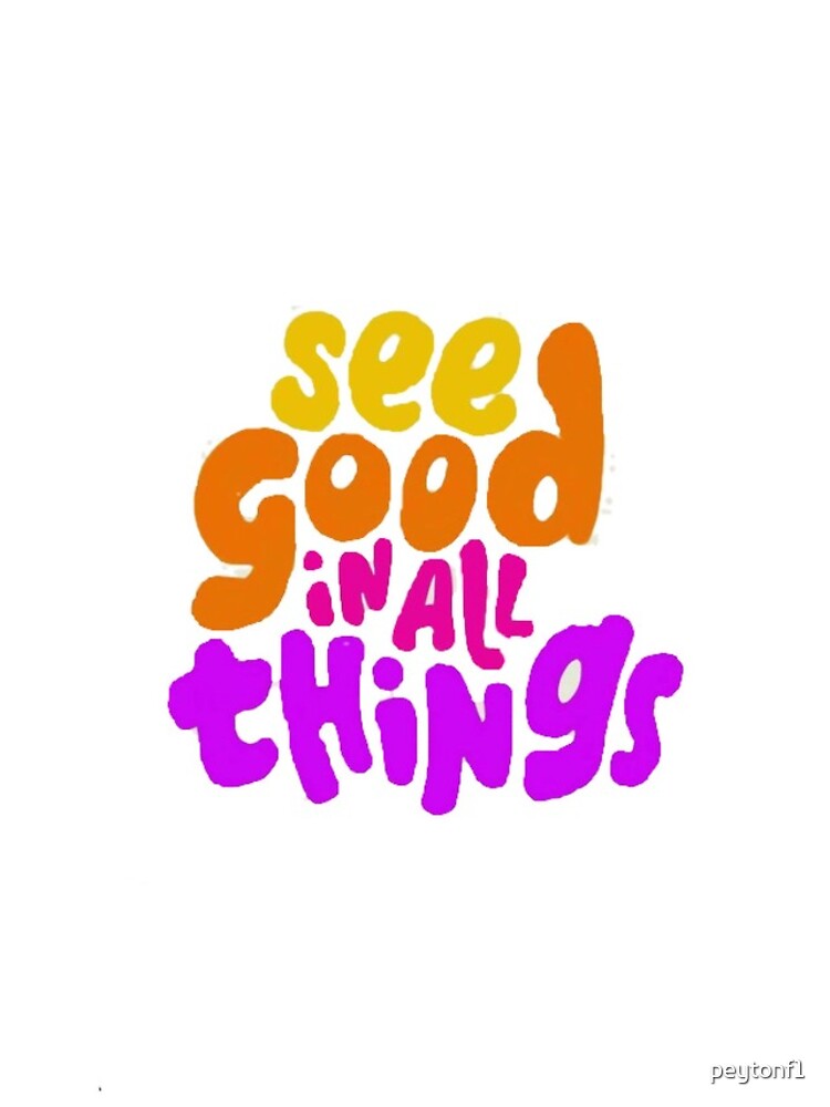 Thumbnail 4 of 4, iPhone Case, See Good In All Things designed and sold by peytonf1.