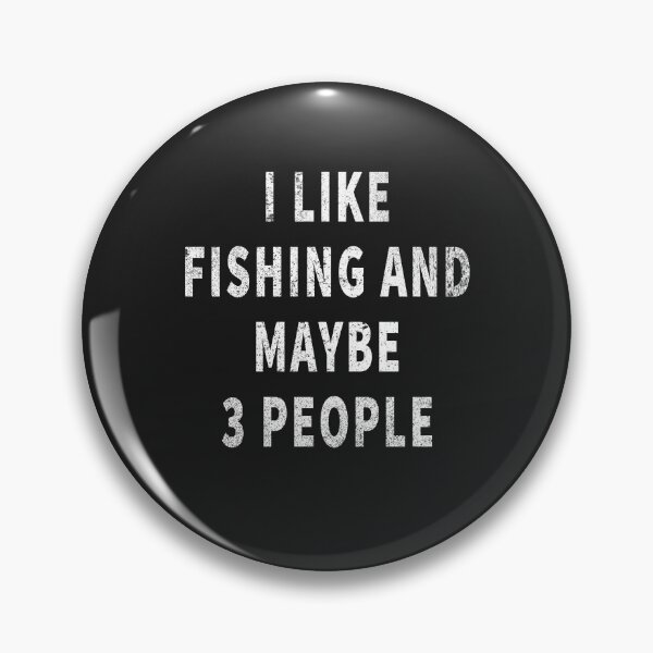 Item preview, I Like Fishing and Maybe 3 People  designed and sold by Space Art.