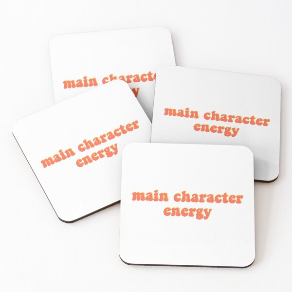 Main Character Energy Coasters (Set of 4)