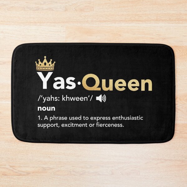 Item preview, Yas Queen - Definition, Slay Queen designed and sold by JukeLox.