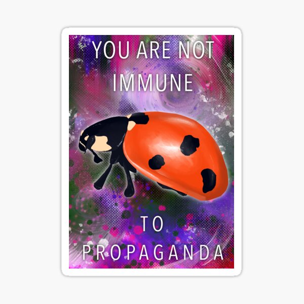 You Are Not Immune To Propaganda Gifts & Merchandise Redbubble