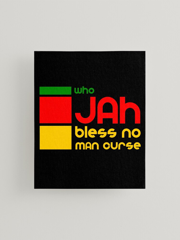 Who Jah Bless No Man Curse - Rasta Good Vibes Only T-Shirt
