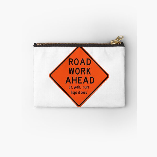 Item preview, Road Work Ahead  designed and sold by AceLlama.