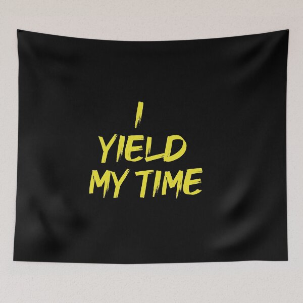 Item preview, I Yield My Time designed and sold by hamza1451.