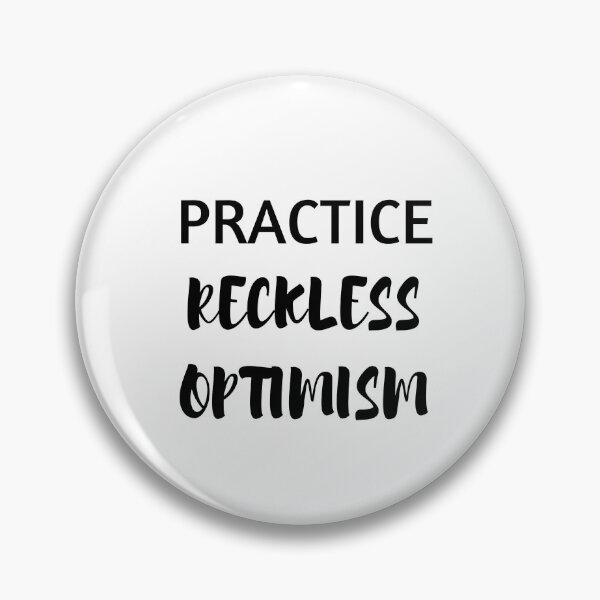 Item preview, practice reckless optimism designed and sold by Inspirationmotivation.
