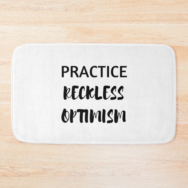 Item preview, practice reckless optimism designed and sold by Inspirationmotivation.