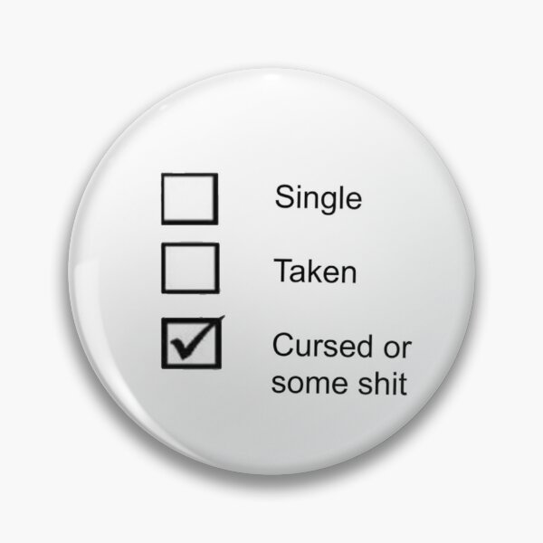Item preview, Single, Taken, Cursed or some shit designed and sold by The Sun is Shining.