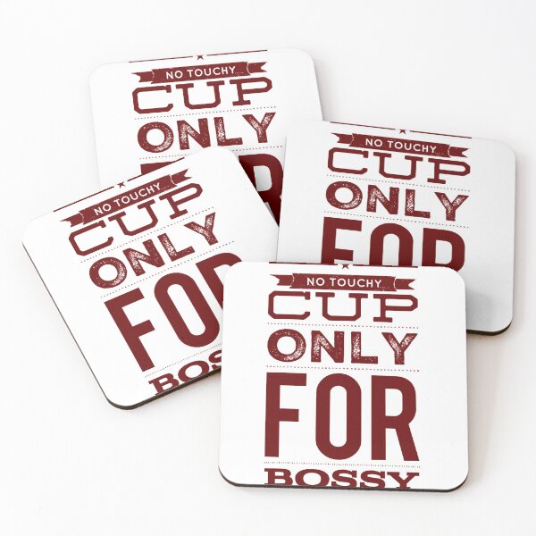 Item preview, No Touchy Cup Only For Bossy designed and sold by OfferHeat.
