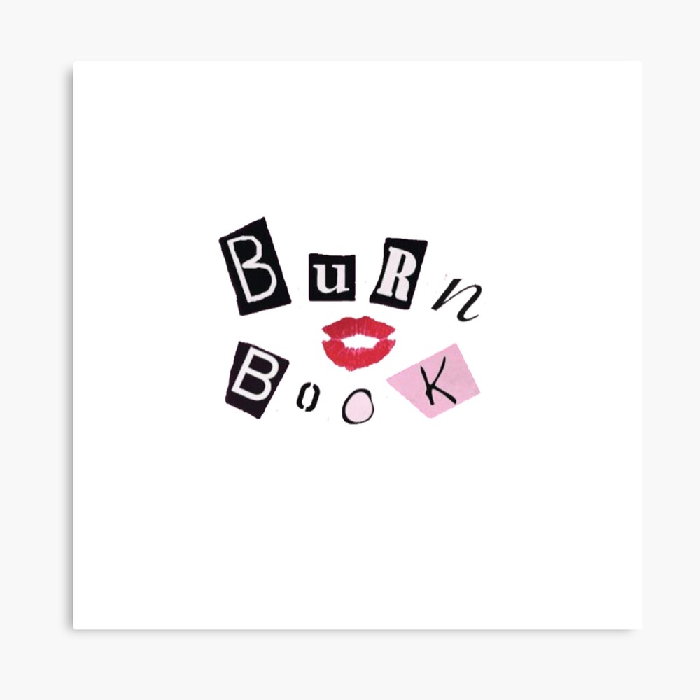 burn book letters metal print by duhitzkiley redbubble