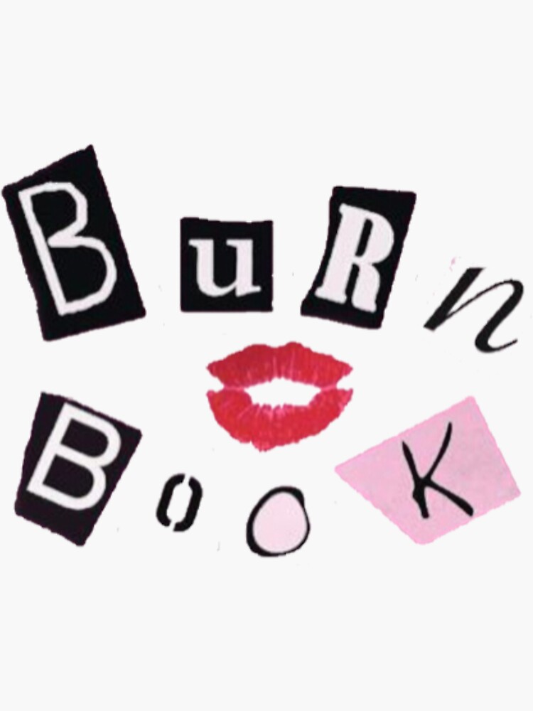 "burn book letters" Sticker for Sale by duhitzkiley Redbubble