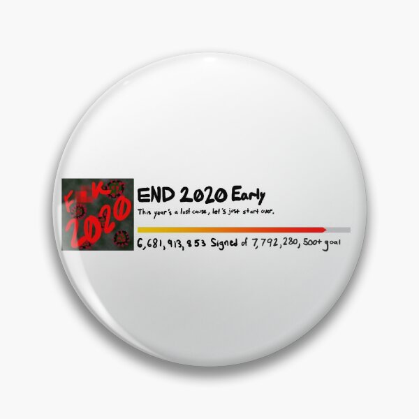 Item preview, Petition to End 2020 Early designed and sold by BigBoyBumbo.