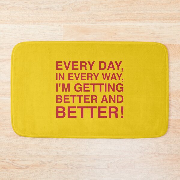 Item preview, Every Day, In Every Way... designed and sold by Off the Box.
