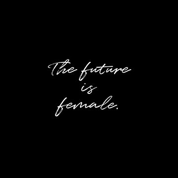 Artwork thumbnail, The future is female. by raluca20