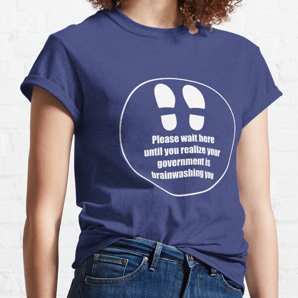 Social Distancing - Please wait here Classic T-Shirt