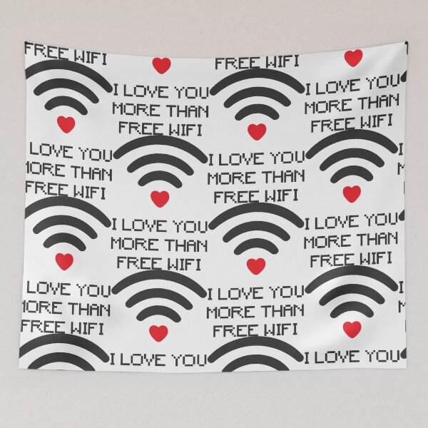 Item preview, I Love You More Than Free Wifi  designed and sold by artdesignforyou.