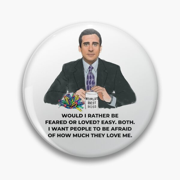 Item preview, The Office Michael Scott Would I Rather Be Feared or Loved designed and sold by Misery Loves Company.