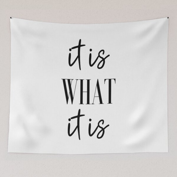 Item preview, It Is What It Is designed and sold by CatMonkStudios.