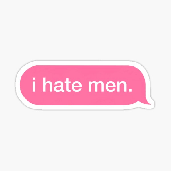 Item preview, i hate men. pink text designed and sold by emeraldssun.