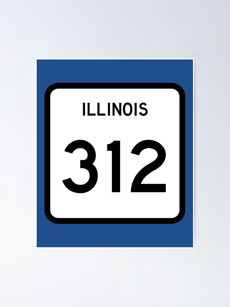 Illinois State Route 312 Area Code 312 Poster By Srnac Redbubble