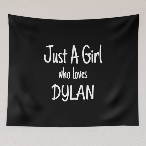 Item preview, Funny Just A Girl Who Loves Dylan graphic designed and sold by jakehughes2015.