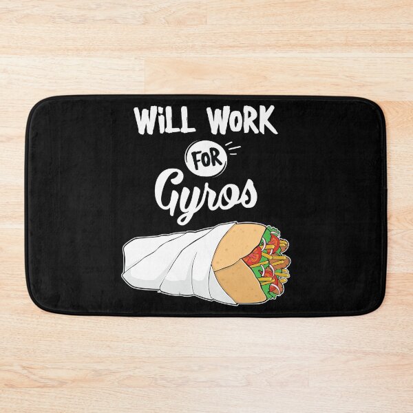 Item preview, Funny Greek Food Will Work For Gyros graphic designed and sold by jakehughes2015.
