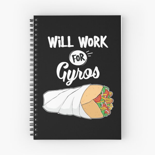 Item preview, Funny Greek Food Will Work For Gyros graphic designed and sold by jakehughes2015.