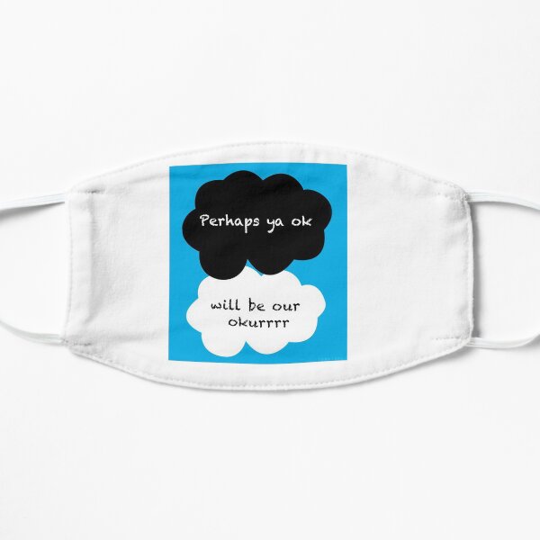 The Fault in Our Stars perhaps ya ok will be our okurrrr Mask