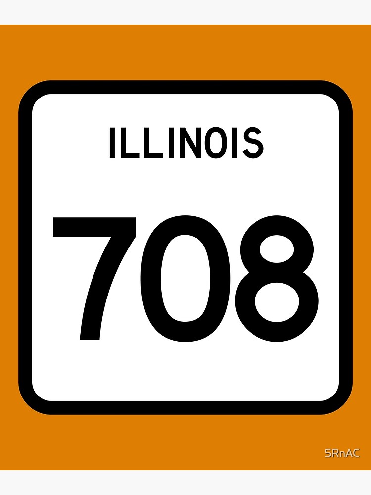 illinois-state-route-708-area-code-708-poster-by-srnac-redbubble
