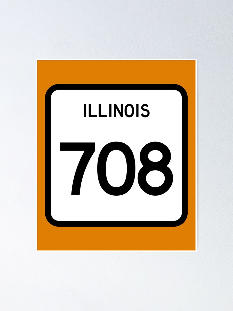 illinois-state-route-708-area-code-708-poster-by-srnac-redbubble