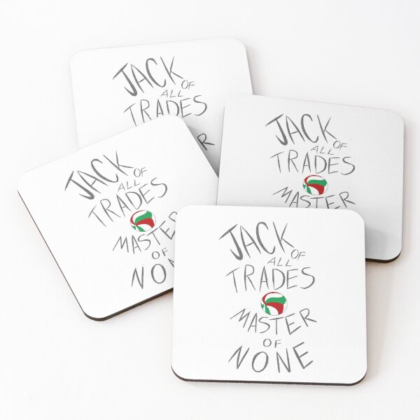Item preview, Jack Of All Trades, Master Of None designed and sold by SophieJsArt.