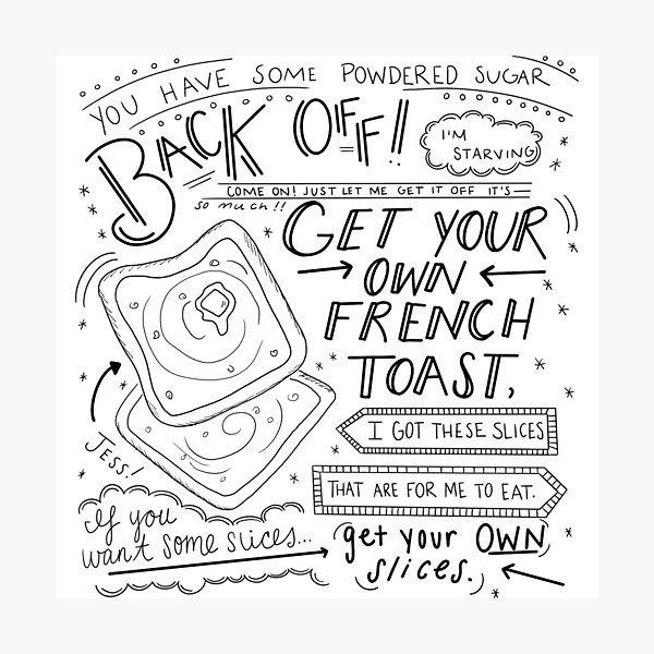 Item preview, Get Your Own French Toast Slices designed and sold by itslothqueen.