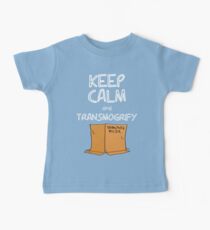 Keep Calm and Transmogrify Baby Tee