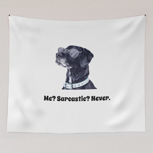 Item preview, Me? Sarcastic? Never. designed and sold by JobaBreezy.