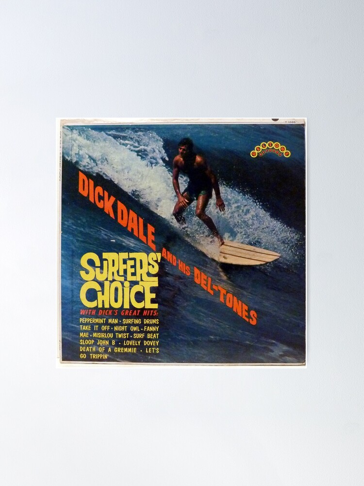 Dick Dale And His Del-Tones,‎ Surfers' Choice | Poster
