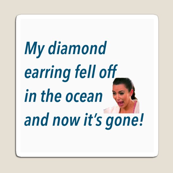 Aperçu de l'œuvre Ma boucle d'oreille en diamant est tombée dans l'océan Kim Kardashian créée et vendue par Haya20.