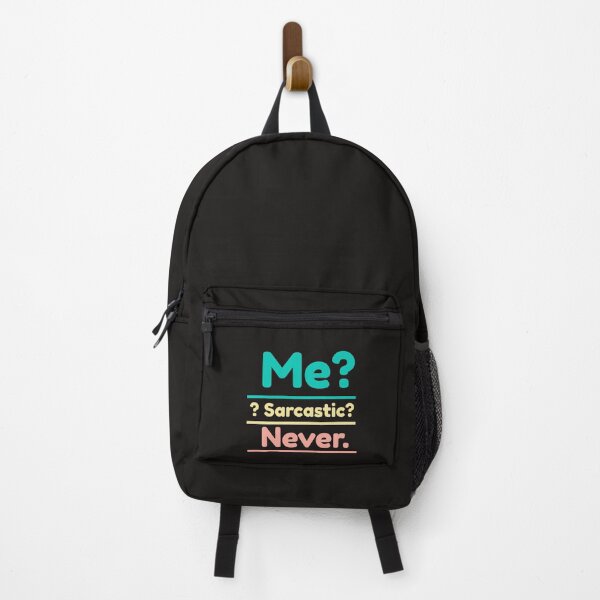 Item preview, Me? Sarcastic? Never.  designed and sold by JobaBreezy.