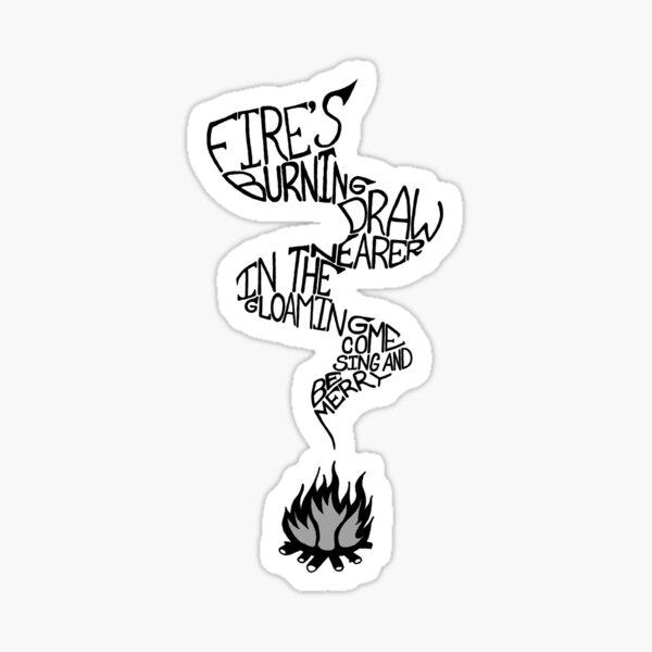 Fire's burning Sticker