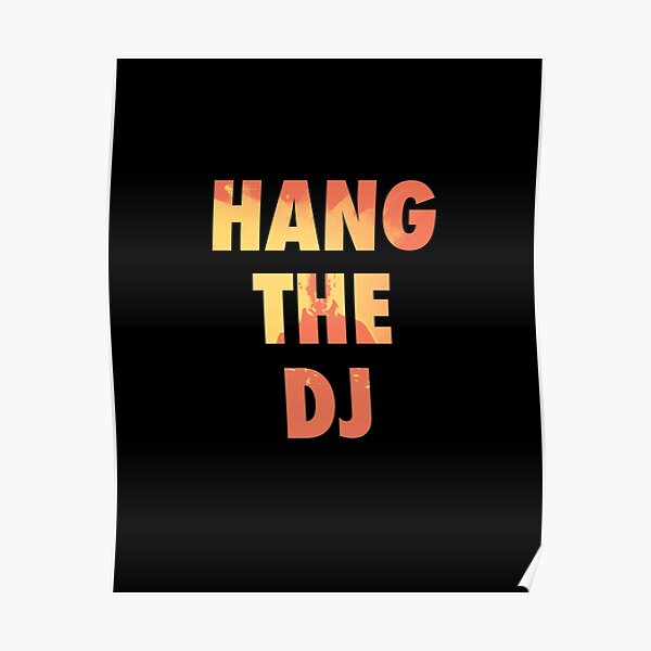 hang-the-dj-orange-discjockey-poster-for-sale-by-hang-the-dj-redbubble