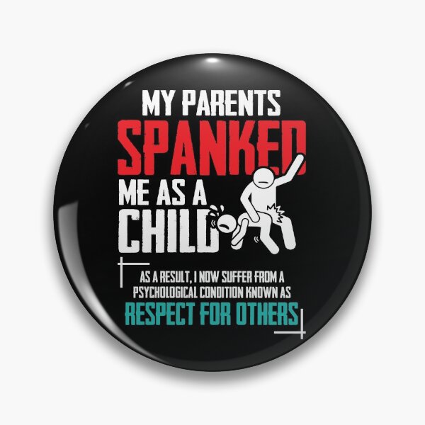 Item preview, My Parents Spanked Me As A Child - Funny Family Quote designed and sold by Dressed For  Duty.