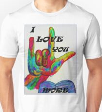 I LOVE YOU MORE - American Sign Language Unisex T-Shirt
