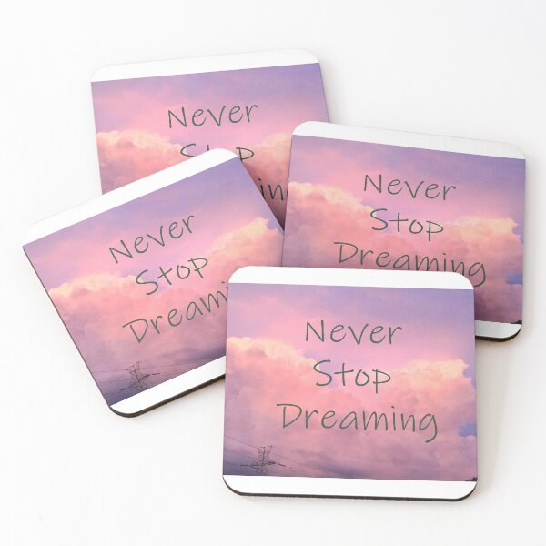 Item preview, Never Stop Dreaming designed and sold by rhainlds.