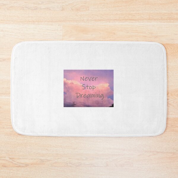 Item preview, Never Stop Dreaming designed and sold by rhainlds.