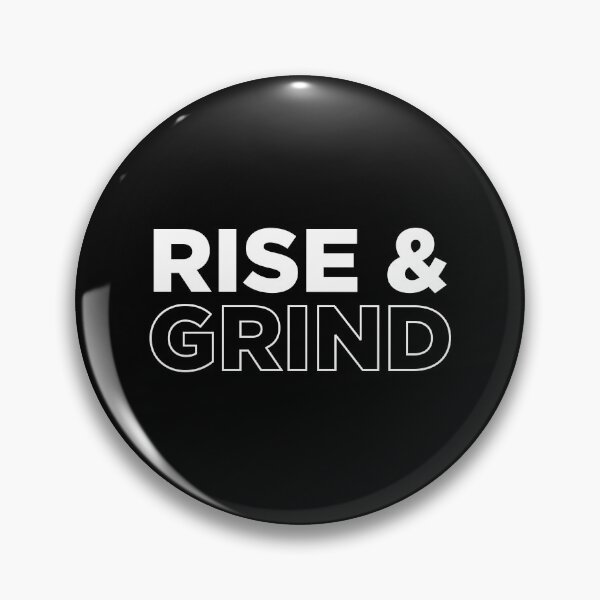 Item preview, Rise & Grind Life Quote Motivation Entrepreneur Hustle designed and sold by FridayFusion.