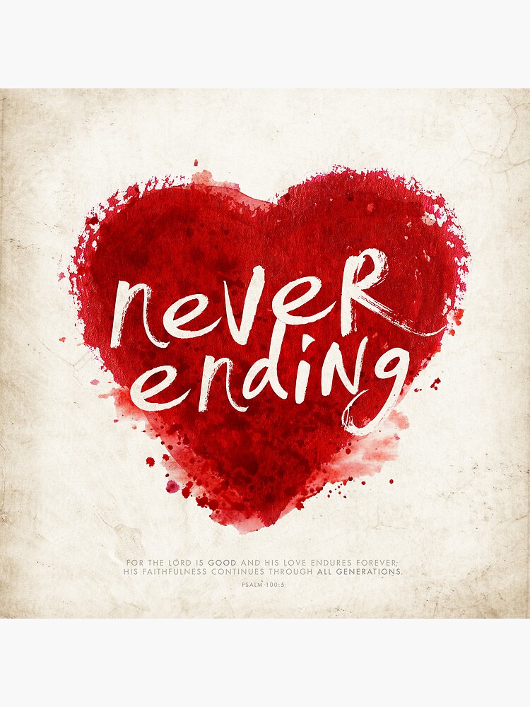 "never ending love" Poster for Sale by Dallas Drotz Redbubble
