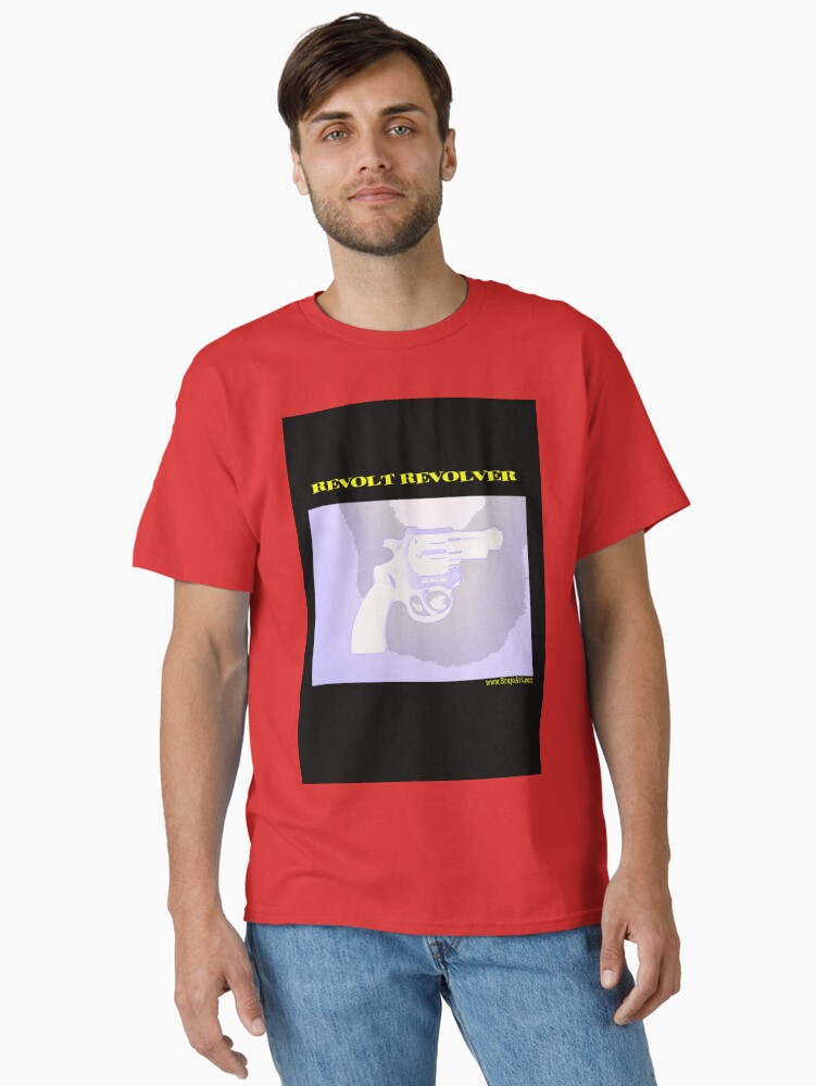 Thumbnail 2 of 7, Classic T-Shirt, REVOLT REVOLVER designed and sold by DannyGermansen.