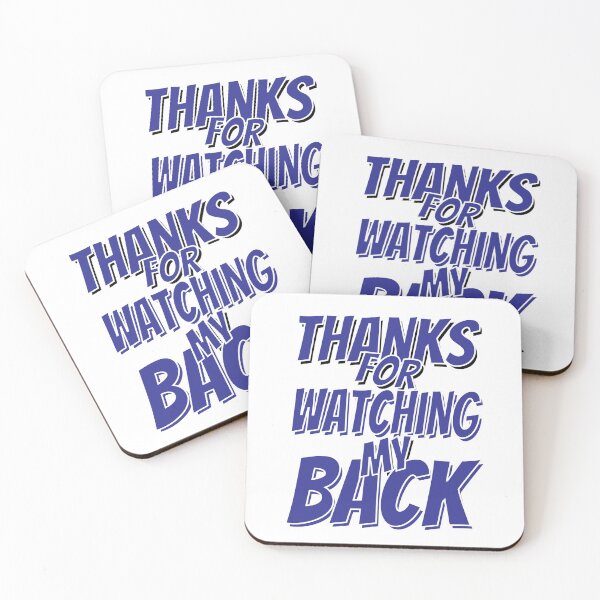 Item preview, Thanks for Watching My Back Fun Wording designed and sold by sweeann.