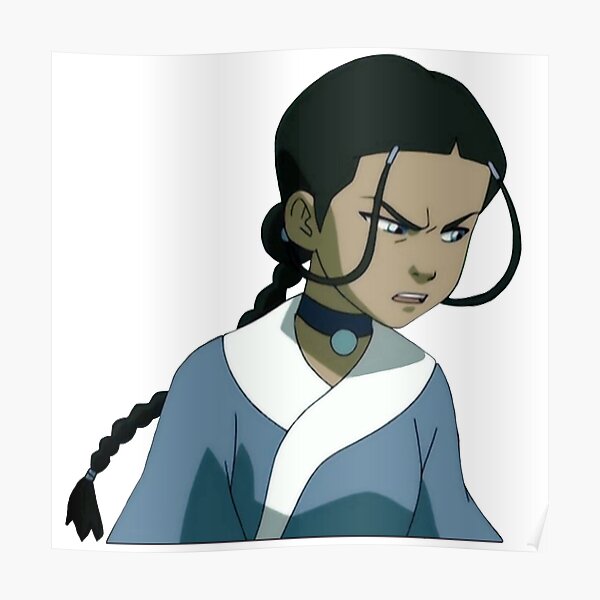 Katara Angry At Zuko Avatar Poster By Blueeyes374 Redbubble