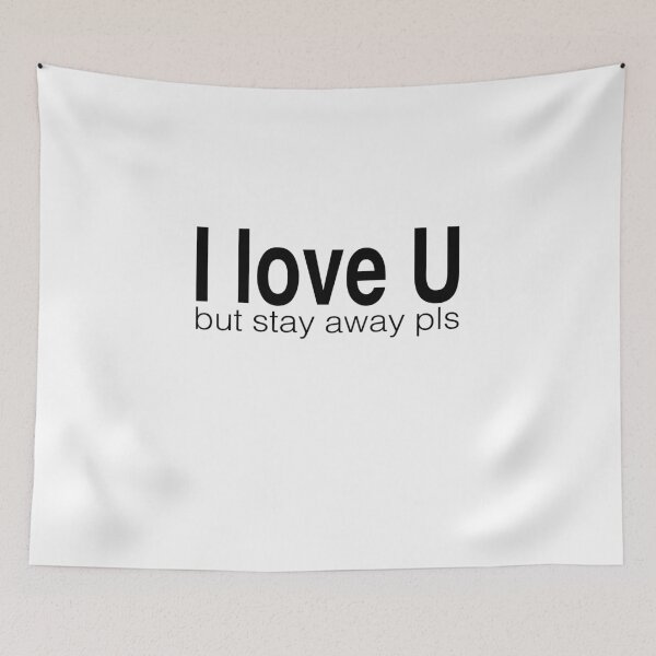 Item preview, I love u but stay away pls designed and sold by stephenignacio.