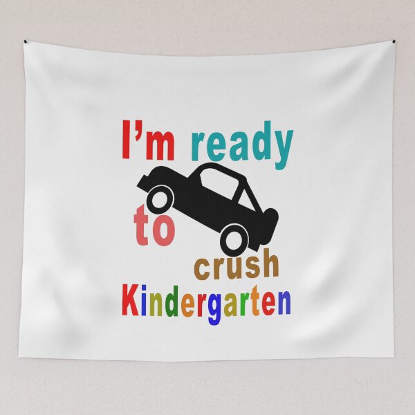 Item preview, I'm ready to Crush Kindergarten /Back to School designed and sold by majeed10.